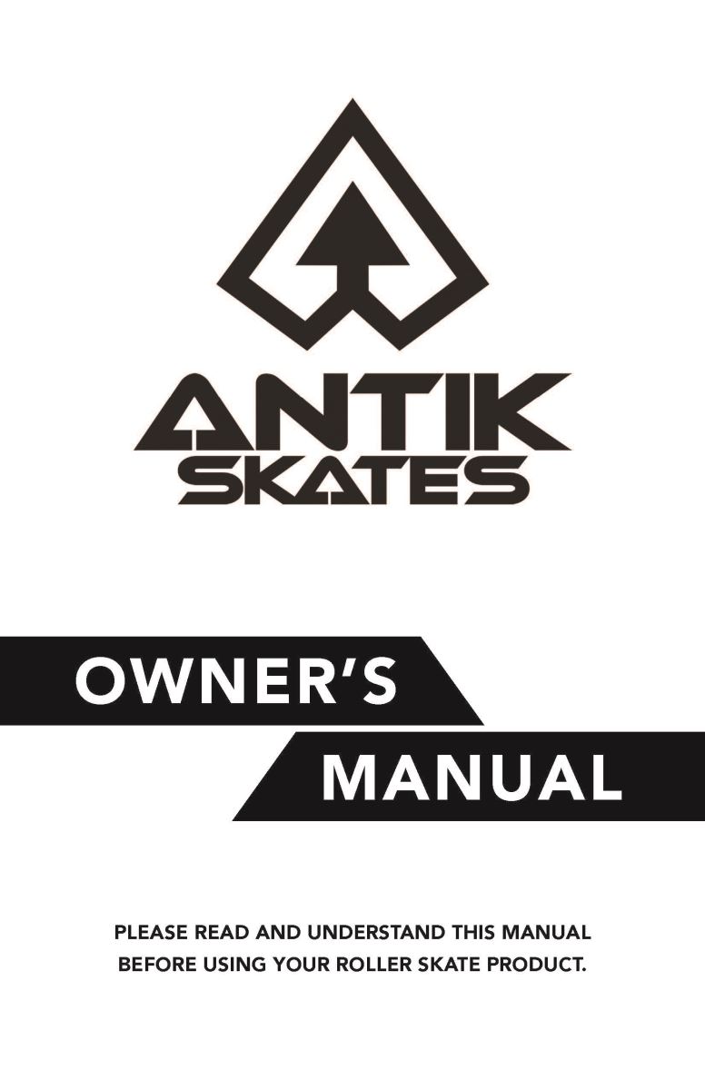Antik Skates Owner's Manual